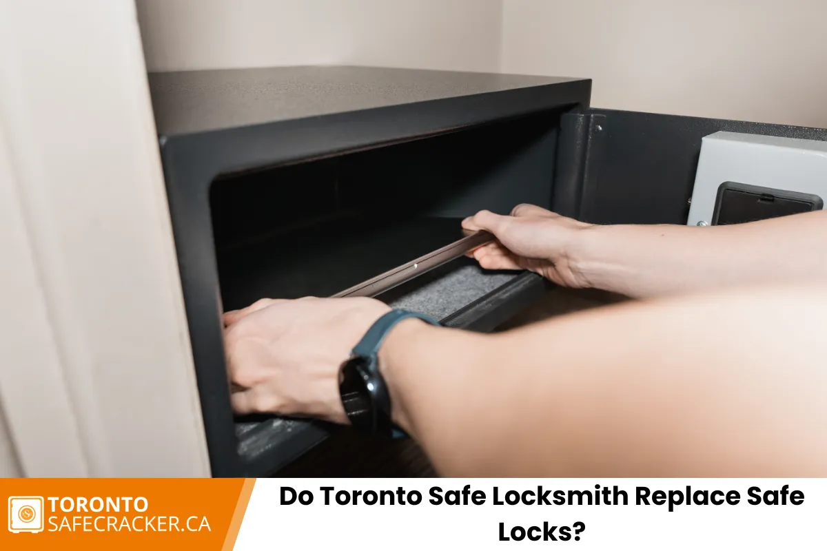 Do Toronto Safe Locksmith Replace Safe Locks?